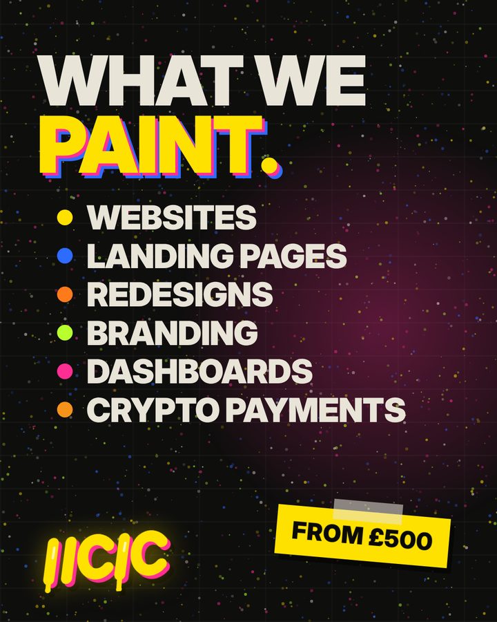 WHAT WE PAINT. List of services: websites, landing pages, redesigns, branding, dashboards, crypto payments. From £500.